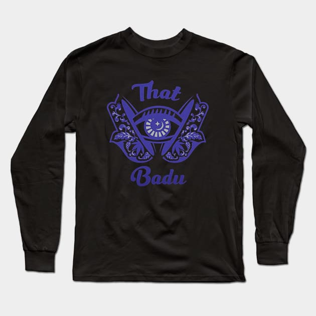 That badu Long Sleeve T-Shirt by Anespen